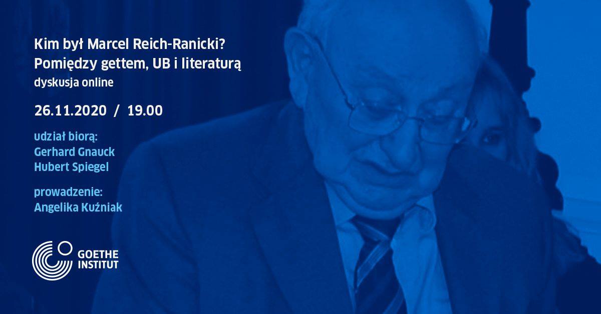 Goethe-Institut - dyskusja online:  Kim był Marcel Reich-Ranicki? Pomiędzy gettem, UB i literaturą